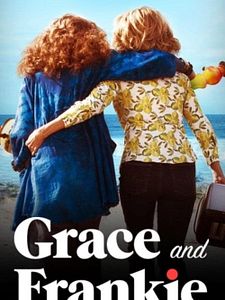 Poster der Serie Grace And Frankie Staffel 4