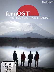 Poster der Serie fernOst - Von Berlin nach Tokio Staffel 1
