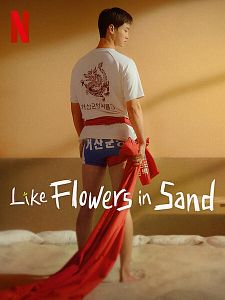 Poster der Serie Like Flowers In Sand Staffel 1