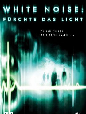 Poster der White Noise: Fürchte das Licht