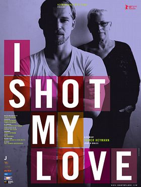 Poster der I Shot My Love