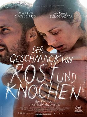 Poster der Der Geschmack von Rost und Knochen
