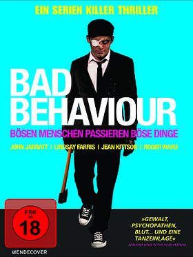 Poster der Bad Behaviour - Bösen Menschen passieren böse Dinge!