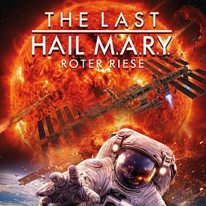 Bilder The Last Hail M.A.R.Y - Roter Riese