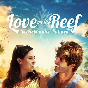 Bilder Love On The Reef - Verliebt unter Palmen