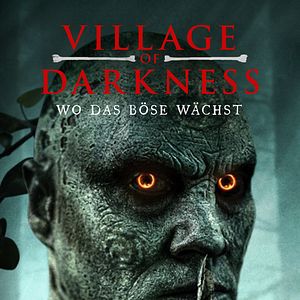 Bilder Village of Darkness - Wo das Böse wächst