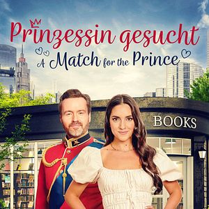 Bilder Prinzessin gesucht - A Match For The Prince