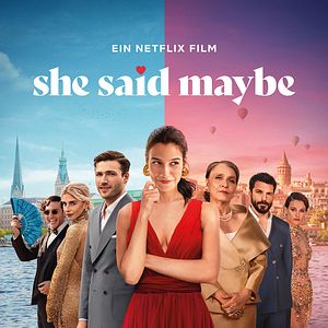 Bilder She Said Maybe