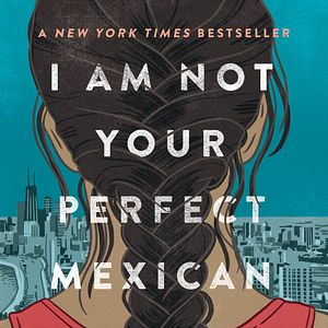 Bilder I Am Not Your Perfect Mexican Daughter