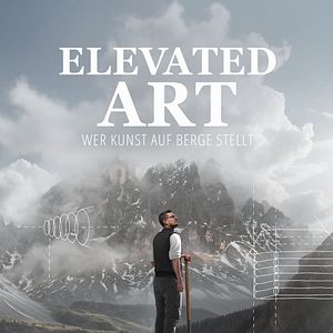 Bilder Elevated Art - Wer Kunst auf Berge stellt