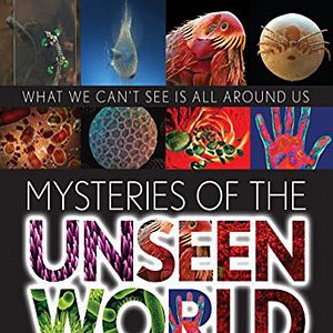 Bilder Mysteries of the Unseen World