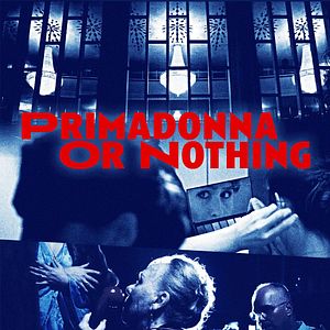 Bilder Primadonna Or Nothing