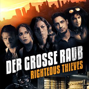 Bilder Der große Raub - Righteous Thieves