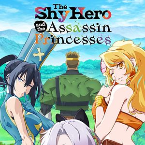 Bilder The Shy Hero And The Assassin Princesses