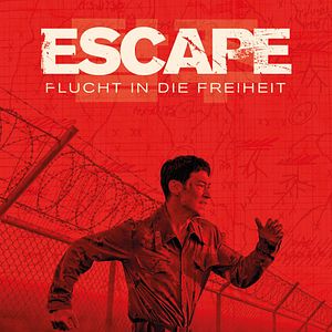 Bilder Escape - Flucht in die Freiheit