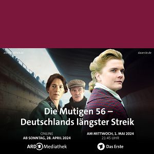 Bilder Die Mutigen 56 - Deutschlands längster Streik