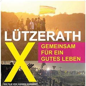 Bilder Lützerath - gemeinsam für ein gutes Leben