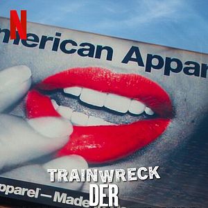 Bilder Trainwreck: Der American Apparel-Kult