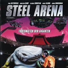 Bilder Steel Arena - Todesmatch der Giganten