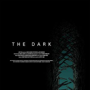 Bilder The Dark - Angst ist deine einzige Hoffnung