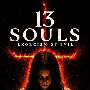 Bilder 13 Souls - Exorcism Of Evil