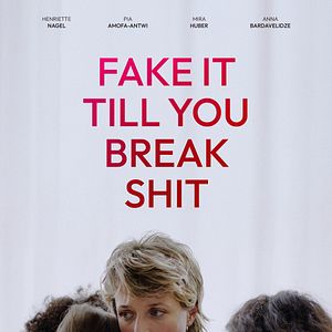 Bilder Fake It Till You Break Shit