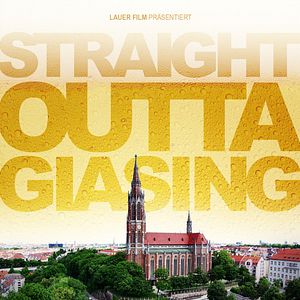 Bilder Straight Outta Giasing