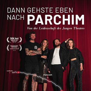 Bilder Dann gehste eben nach Parchim - Von der Leidenschaft des jungen Theaters