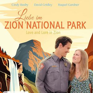 Bilder Liebe im Zion National Park - Love And Lore In Zion