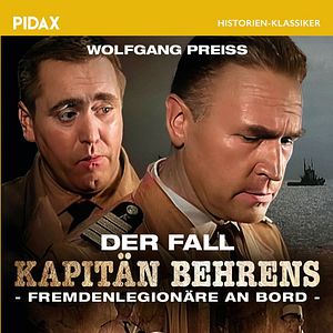 Bilder Der Fall Kapitän Behrens - Fremdenlegionäre an Bord