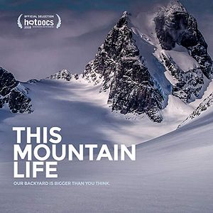 Bilder This Mountain Life - Die Magie der Berge