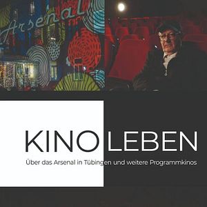 Bilder Kinoleben - Über das Arsenal in Tübingen und weitere Programmkinos