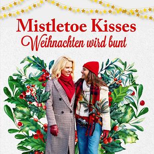 Bilder Mistletoe Kisses - Weihnachten wird bunt