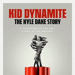 Bilder Kid Dynamite: The Kyle Dake Story