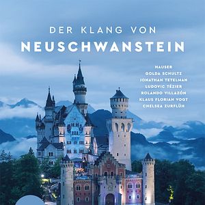 Bilder Der Klang von Neuschwanstein