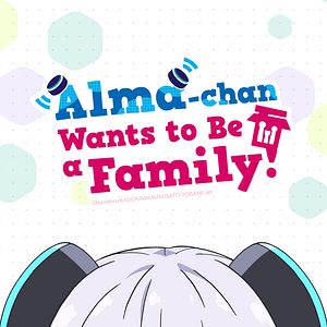 Bilder Alma-chan Wants To Be A Family!