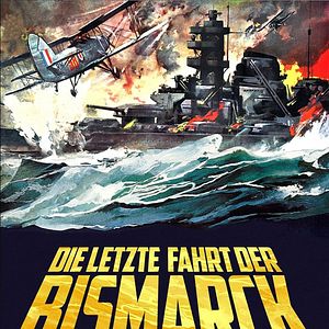 Bilder Die letzte Fahrt der Bismarck