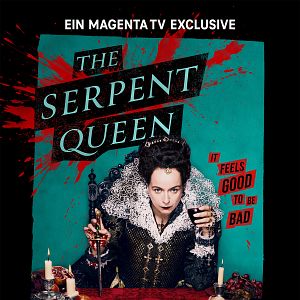 Bilder The Serpent Queen