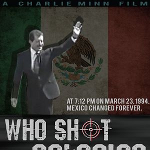 Bilder Who Shot Colosio?