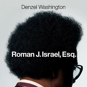Bilder Roman J. Israel, Esq. - Die Wahrheit und nichts als die Wahrheit