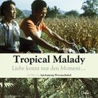 Bilder Tropical Malady