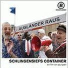 Bilder Ausländer raus! - Schlingensiefs Container