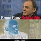 Bilder Bruno Ganz - Behind Me