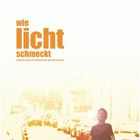 Bilder Wie Licht schmeckt