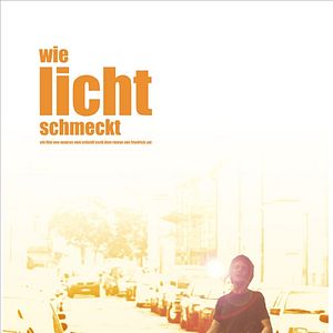 Bilder Wie Licht schmeckt