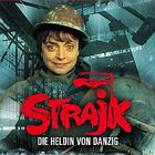 Bilder Strajk - Die Heldin von Danzig