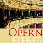 Bilder Opernfieber