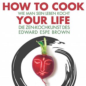 Bilder How to Cook Your Life
