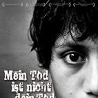 Bilder Mein Tod ist nicht dein Tod