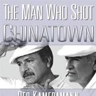 Bilder The Man Who Shot Chinatown